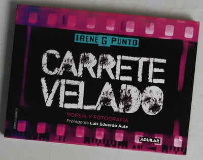 Carrete velado : poesía y fotografía