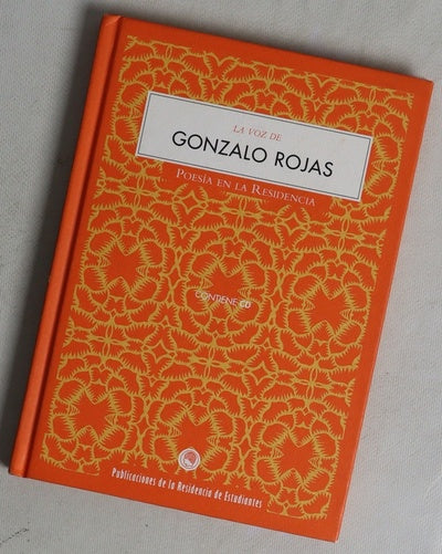 La voz de Gonzalo Rojas