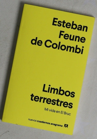 Limbos terrestres : mi vida en El Bruc
