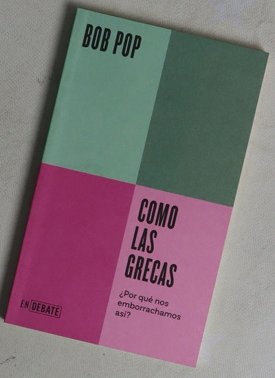 Como las grecas : ¿por qué nos emborrachamos así?