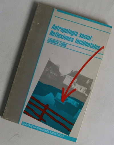 Antropología social reflexiones incidentales
