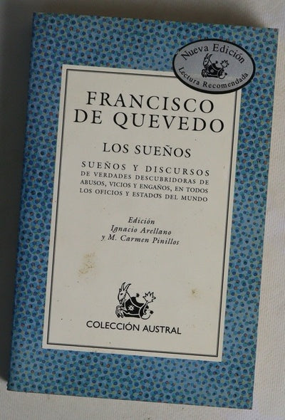 Los sueños sueños y discursos de verdades descubridoras de abusos, vicios y engaños, en todos los oficios y estados del mundo