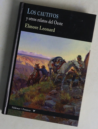 Los cautivos : y otros relatos del Oeste