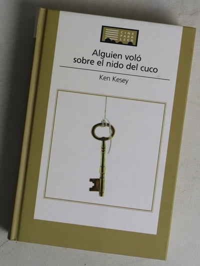 Alguien voló sobre el nido del cuco = One flew over the cuckoo's nest