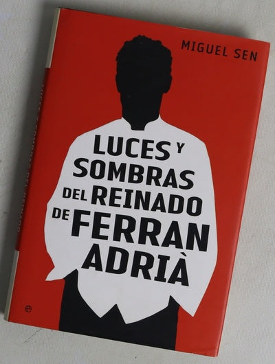 Luces y sombras del reinado de Ferrán Adrià