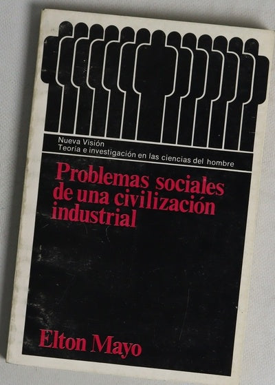 Problemas sociales de una civilizacion industrial