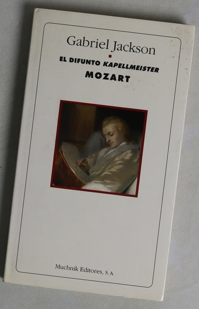 El difunto Kapellmeister Mozart
