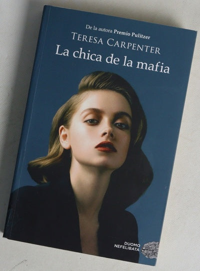 La chica de la mafia : una mujer en el mundo del hampa