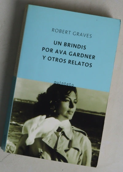 Un brindis por Ava Gardner y otros relatos