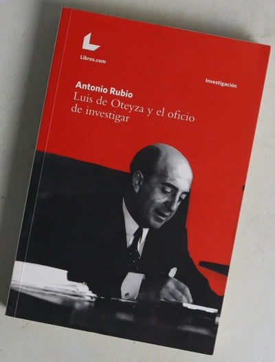 Luis de Oteyza y el oficio de investigar