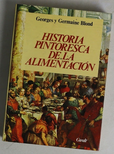 Historia pintoresca de la alimentación