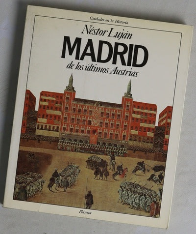Madrid de los últimos Austrias