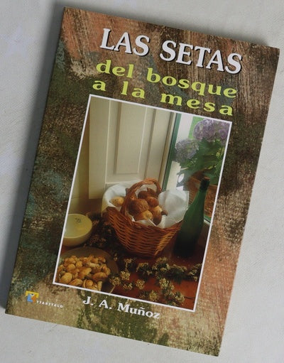 Las setas del bosque a la mesa