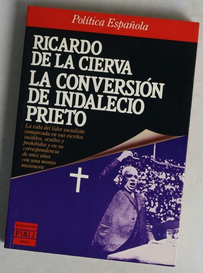 La conversión de Indalecio Prieto