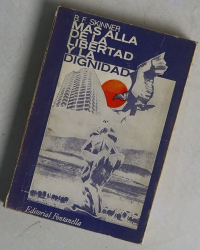 Más allá de la libertad y la dignidad