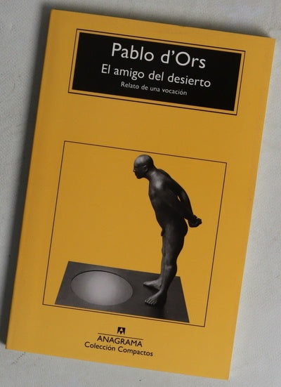 El amigo del desierto : relato de una vocación