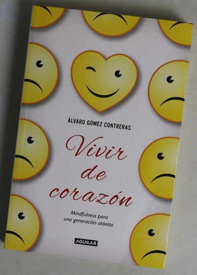 Vivir de corazón : mindfulness para una generación atónita