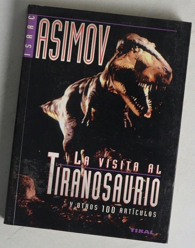 La vista al tiranosaurio y otros 100 articulos
