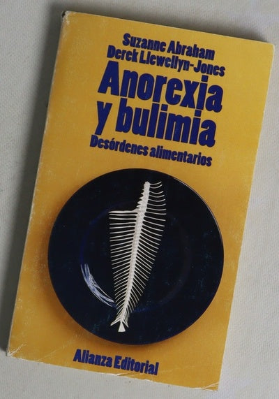 Anorexia y bulimia : desórdenes alimentarios