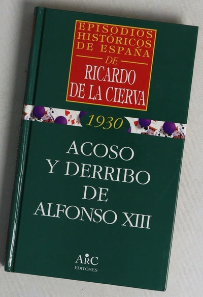 Acoso y derribo de Alfonso XIII