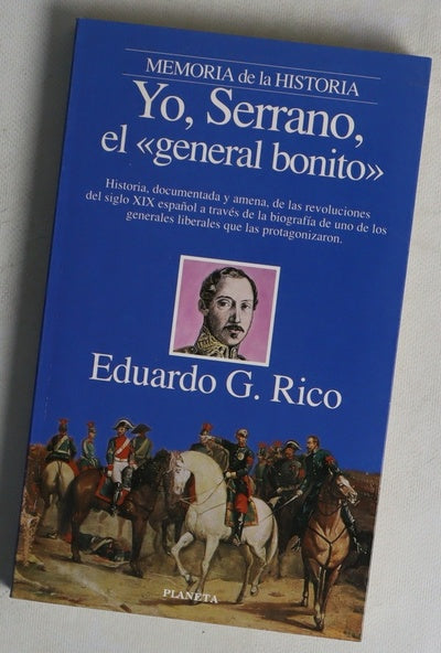 Yo, Serrano, el "general bonito"