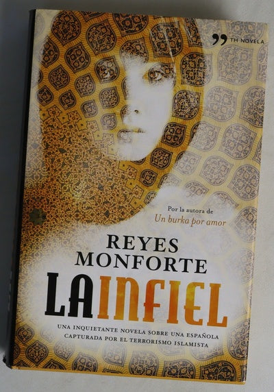 La infiel : una inquietante novela sobre una española capturada por el terrorismo islamista