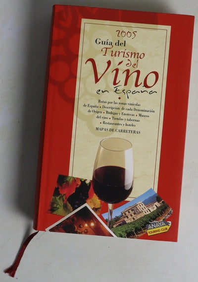 Guia del turismo del vino en españa 2005
