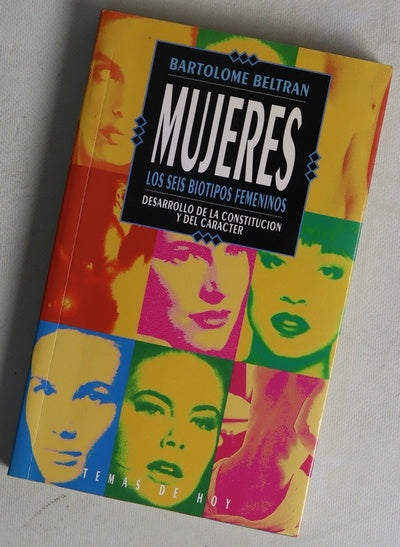 Mujeres los seis biotipos femeninos : desarrollo de la constitución y del carácter