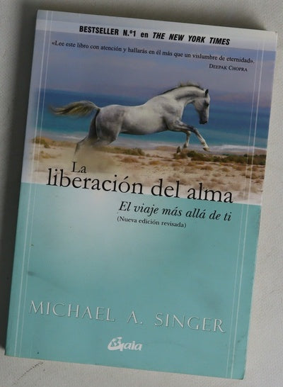 La liberación del alma : el viaje más allá de ti