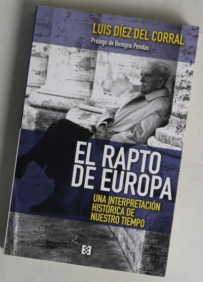 El rapto de Europa : una interpretación histórica de nuestro tiempo