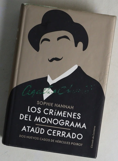 Los crímenes del monograma ; Ataúd cerrado : dos nuevos casos de Hércules Poirot