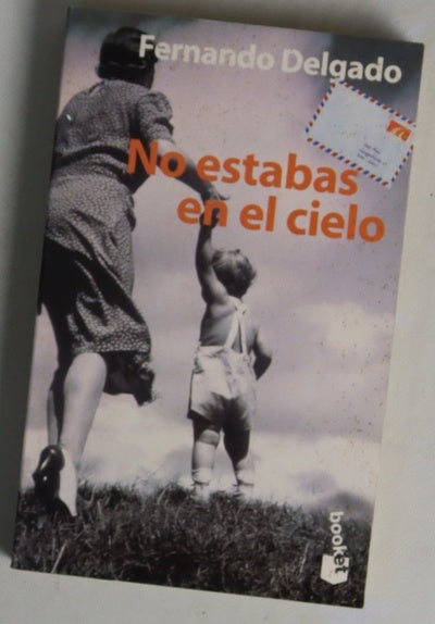 No estabas en el cielo