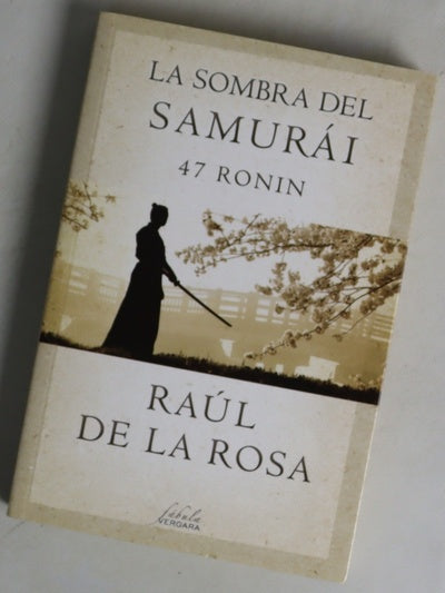 La sombra del samurai. 47 Ronin