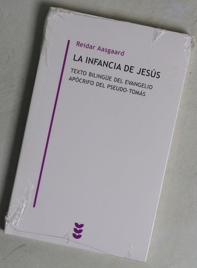 La infancia de Jesús el Evangelio apócrifo del Pseudo-Tomás