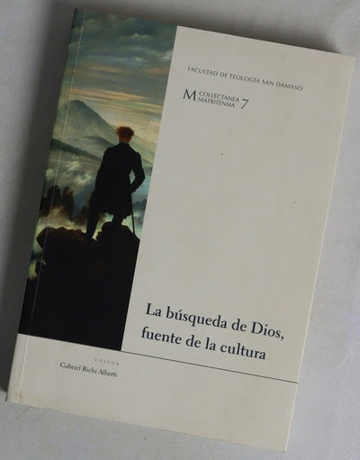 La búsqueda de Dios, fuente de la cultura