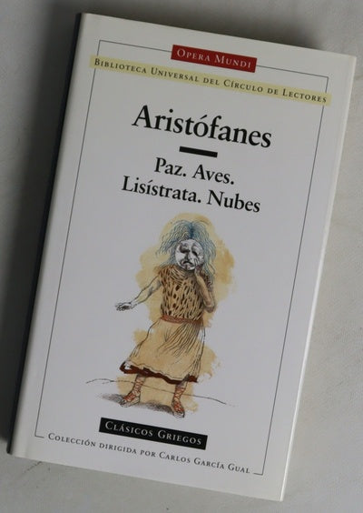 Paz ; Aves ; Lisístrata ; Nubes