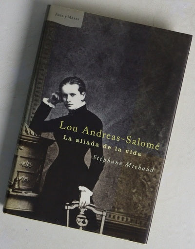 Lou Andreas-Salomé la aliada de la vida