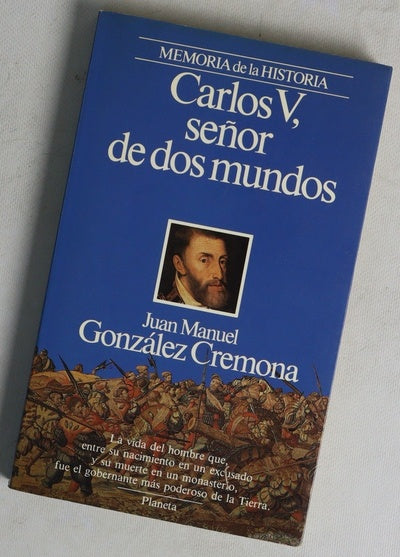 Carlos V, señor de dos mundos