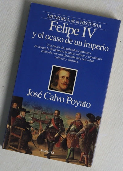 Felipe IV y el ocaso de un imperio