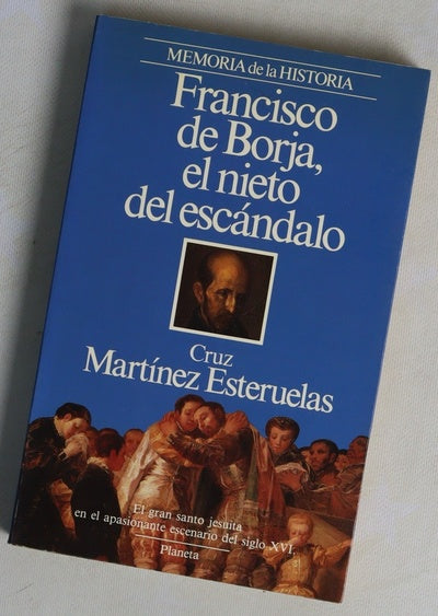 Francisco de Borja, el nieto del escándalo
