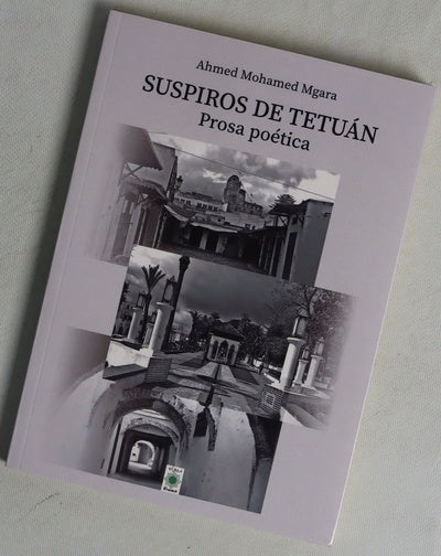 Suspiros de Tetuán : prosa poética