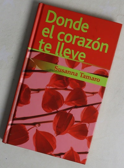 Donde el corazón te lleve