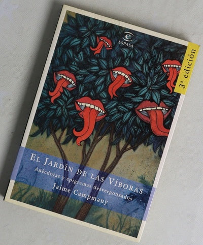 El jardín de las víboras anécdotas y epigramas desvergonzados