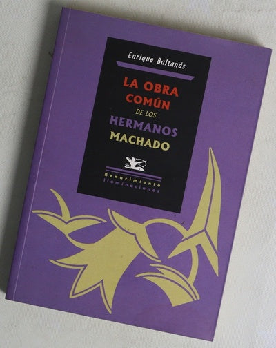 La obra común de los hermanos Machado