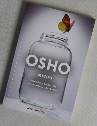 Miedo : entender y aceptar las inseguridades de la vida