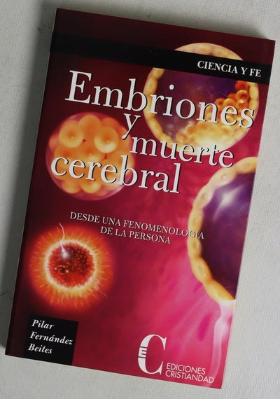 Embriones y una muerte cerebral desde una fenomenología de la persona
