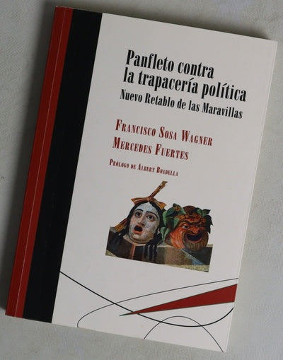 Panfleto contra la trapacería política : nuevo Retablo de las Maravillas