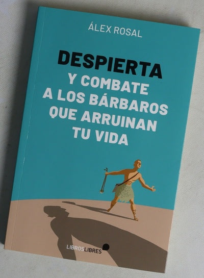 Despierta y combate a los Bárbaros que arruinan tu vida