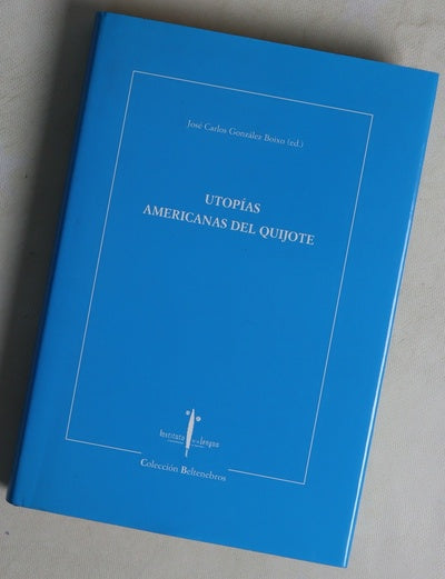 Utopías americanas del Quijote