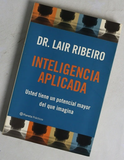 Inteligencia aplicada usted tiene un potencial mayor del que imagina